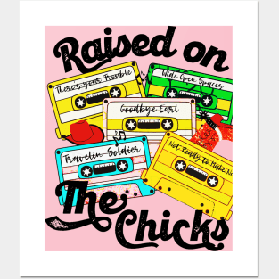 Raised on The Chicks Posters and Art